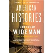 American Histories Stories by Wideman, John Edgar, 9781501178351