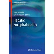 Hepatic Encephalopathy by Mullen, Kevin D.; Prakash, Ravi K., 9781617798351