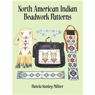 North American Indian Beadwork Patterns by Stanley-Millner, Pamela, 9780486288352