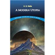 A Modern Utopia by Wells, H. G., 9780486808352