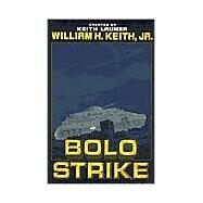 Bolo Strike by William H., Jr. Keith, 9780671318352