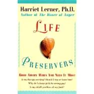 Life Preservers: Staying Afloat in Love and Life by Lerner, Harriet Goldhor, 9780060928353