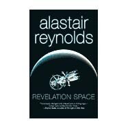 Revelation Space by Reynolds, Alastair, 9780441008353