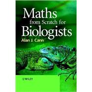 Maths from Scratch for Biologists by Cann, Alan J., 9780471498353