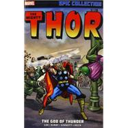 Thor Epic Collection The God of Thunder by Lee, Stan; Kirby, Jack; Sinnott, Joe; Heck, Don, 9780785188353