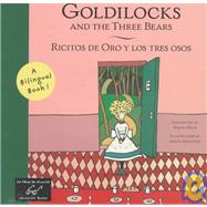 Goldilocks and the Three Bears/Ricitos De Oro Y Los Tres Osos by Ballester, Arnal; Ballester, Arnal; Alejandro, Alis; Mata, Marta, 9780811818353