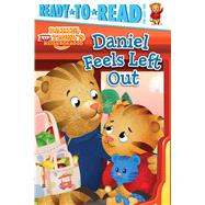 Daniel Feels Left Out Ready-to-Read Pre-Level 1 by Testa, Maggie; Fruchter, Jason, 9781481438353