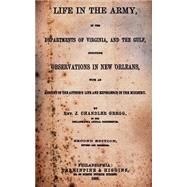Life in the Army by Gregg, J. Chandler, 9781502528353