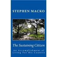 The Sustaining Citizen by Macko, Stephen John, 9781505358353