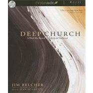 Deep Church by Belcher, Jim, 9781596448353