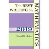 The Best Writing on Mathematics 2019 by Pitici, Mircea, 9780691198354