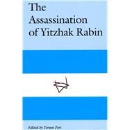 The Assassination of Yitzhak Rabin by Peri, Yoram, 9780804738354