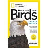 National Geographic Field Guide to the Birds of North America by Alderfer, Jonathan; Dunn, Jon L., 9781426218354