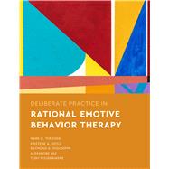 Deliberate Practice in Rational Emotive Behavior Therapy by Terjesen, Mark D.; Doyle, Kristene A.; DiGiuseppe, Raymond A.; Vaz, Alexandre; Rousmaniere, Tony, 9781433838354