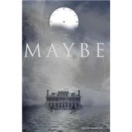 Maybe by Martin, Sean Stephane, 9781506198354
