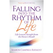 Falling into the Rhythm of Life by Campbell-rayment, Sharon; McColl, Peggy, 9781614488354