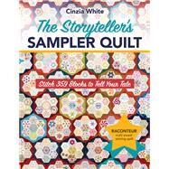 The Storyteller's Sampler Quilt by White, Cinzia, 9781617458354