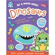 Be a Mask Hero: Dinosaurs by Isaacs, Connie; Carr, Bethany, 9781645178354