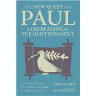 The New Quest for Paul and His Reading of the Old Testament The contrast between the 