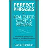 Perfect Phrases for Real Estate Agents & Brokers by Hamilton, Dan, 9780071588355