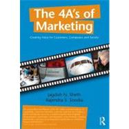 The 4 A's of Marketing: Creating Value for Customer, Company and Society by Sheth; Jagdish, 9780415898355