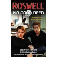 No Good Deed by Dean Wesley Smith; Kristine Kathryn Rusch, 9780743418355