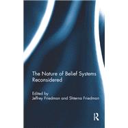 The Nature of Belief Systems Reconsidered by Friedman; Jeffrey, 9781138118355