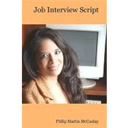 Job Interview Script by Mccaulay, Philip Martin, 9781434818355
