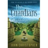 The Guardians by Christopher, John, 9781481418355