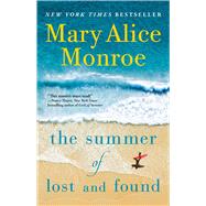 The Summer of Lost and Found by Monroe, Mary Alice, 9781982148355