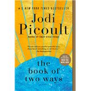 The Book of Two Ways A Novel by Picoult, Jodi, 9781984818355