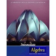 Intermediate Algebra by Carson, Tom; Jordan, Bill E., 9780321358356