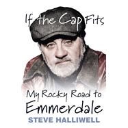 If the Cap Fits by Halliwell, Steve, 9780750958356