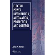 Electric Power Distribution, Automation, Protection, And Control by Momoh; James A., 9780849368356
