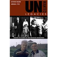 Unwanted Legacies by Wagner, Gottfried; Peck, Abraham J., 9780896728356