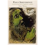 Pious Irreverence by Weiss, Dov, 9780812248357