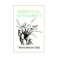 Spiritual Authority by Nee, Watchman, 9780935008357