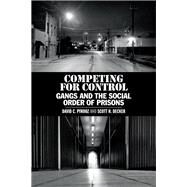 Competing for Control by Pyrooz, David C.; Decker, Scott H., 9781108498357