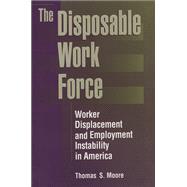 The Disposable Work Force by Thomas Moore, 9781351328357