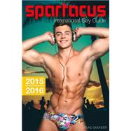 Spartacus International Gay Guide 2015-2016 by Bedford, Briand; Gieseler, Robert (CON); Vieth, Bjorn (CON), 9783867878357