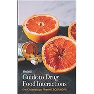 Meded101 Guide to Drug Food Interactions by Eric Christianson; Jennifer Salling, 9798664938357