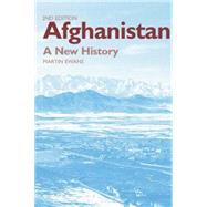 Afghanistan - A New History by Ewans; Martin, 9780415868358