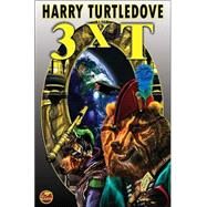 3 X T by Harry Turtledove, 9780743488358