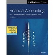 Financial Accounting, 11th Edition [Rental Edition] by Weygandt, Jerry J.; Kimmel, Paul D.; Kieso, Donald E., 9781119688358