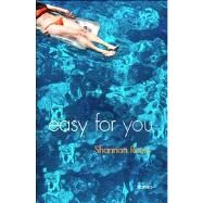 Easy for You Stories by Rouss, Shannan, 9781439148358