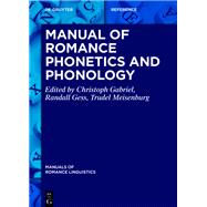 Manual of Romance Phonetics and Phonology by Gabriel, Christoph; Gess, Randall; Meisenburg, Trudel, 9783110548358