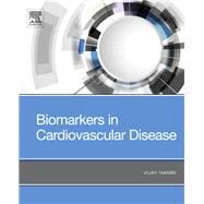 Biomarkers in Cardiovascular Disease by Nambi, Vijay, M.D., Ph.D., 9780323548359