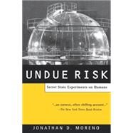 Undue Risk by Moreno,Jonathan D., 9780415928359