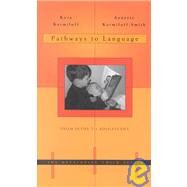 Pathways to Language by Karmiloff, Kyra; Karmiloff-Smith, Annette, 9780674008359