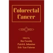 Colorectal Cancer by Cassidy; Jim, 9780824728359